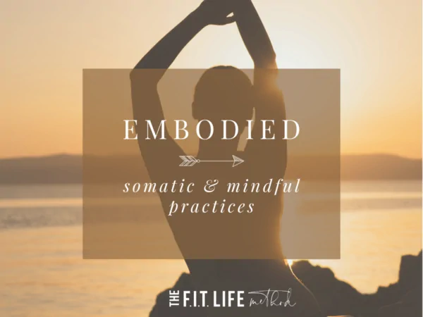 Embodied - Somatic & Mindful Practices